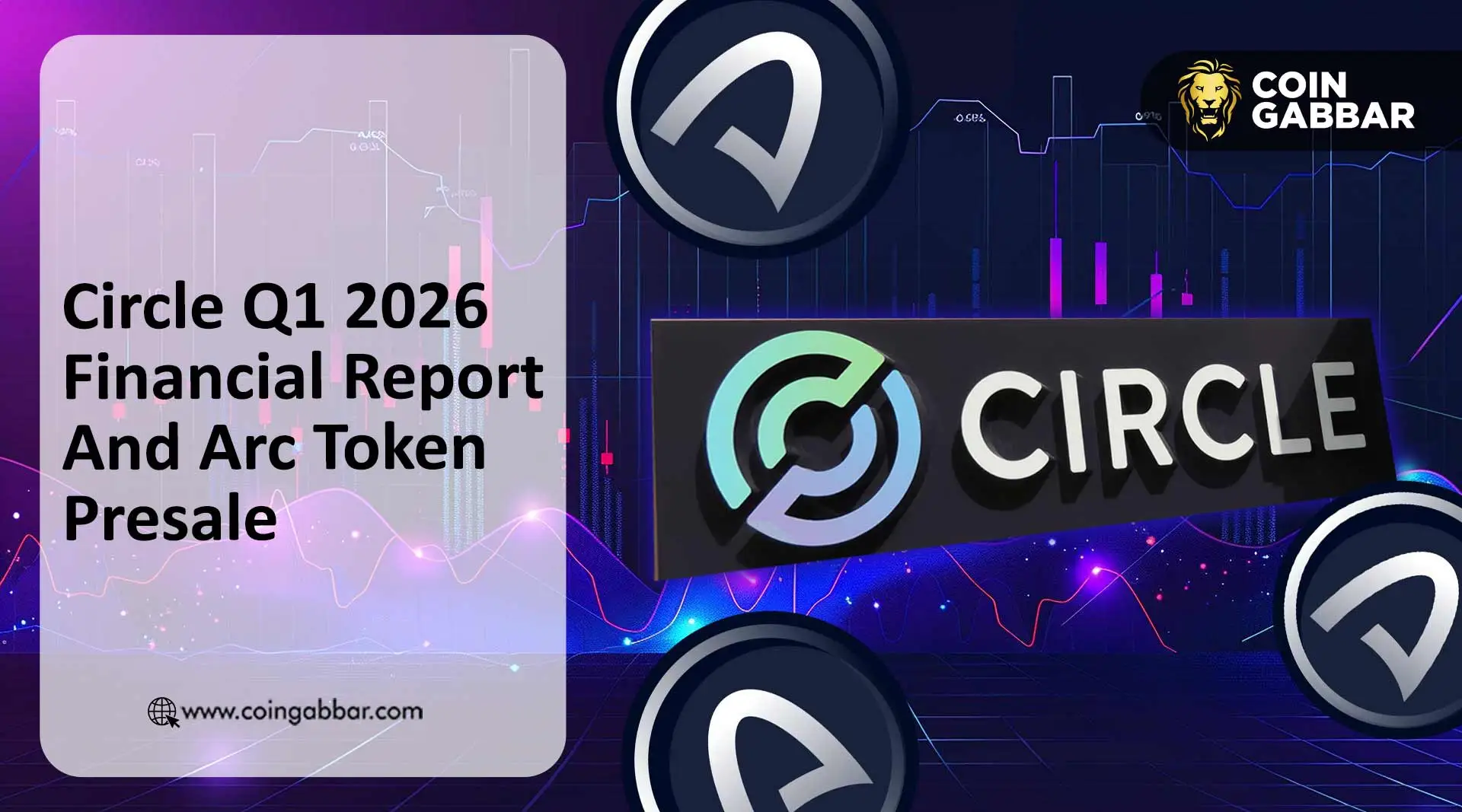 Circle Q1 2026 Financial Report And Arc Token Presale