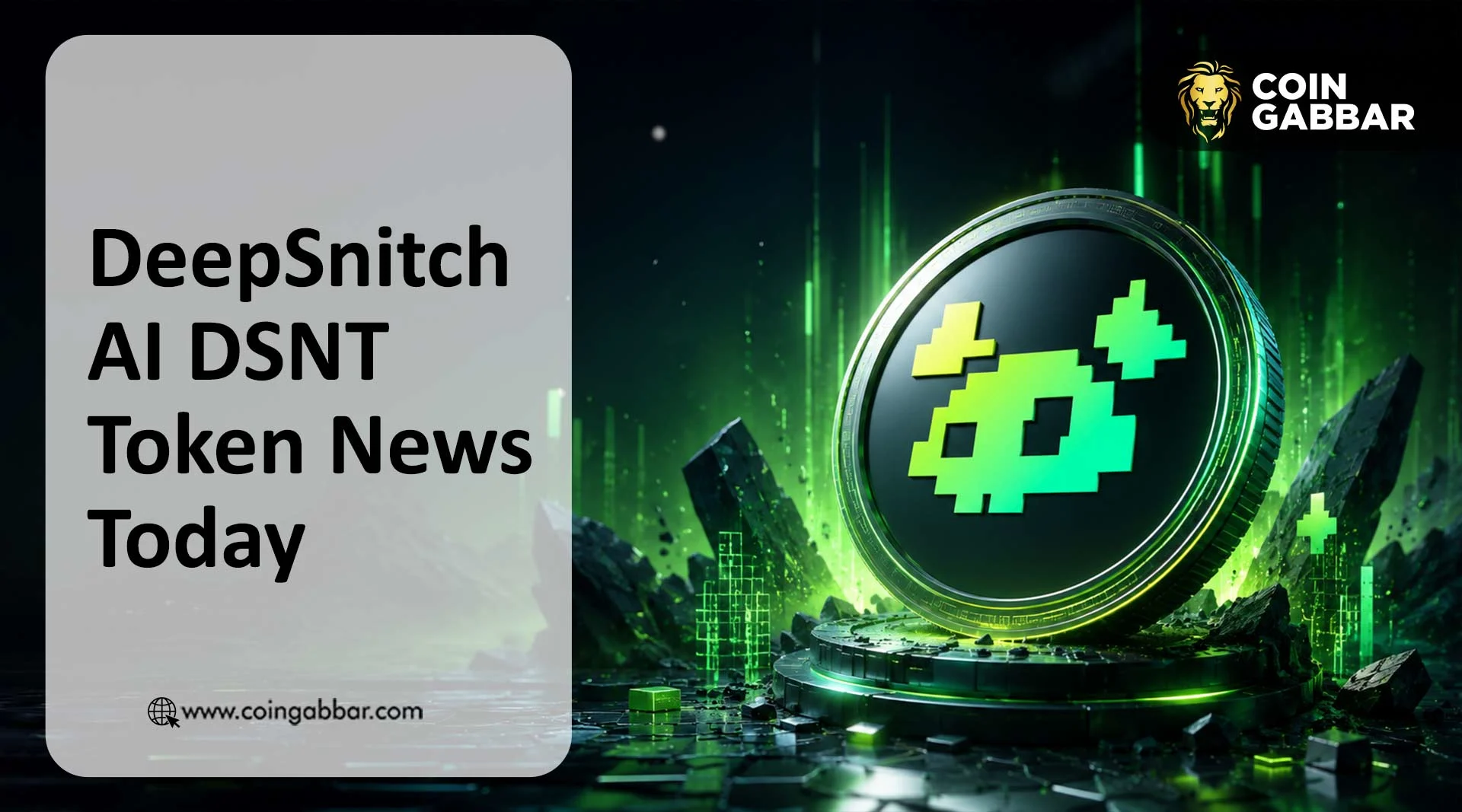DeepSnitch AI DSNT Token News Today