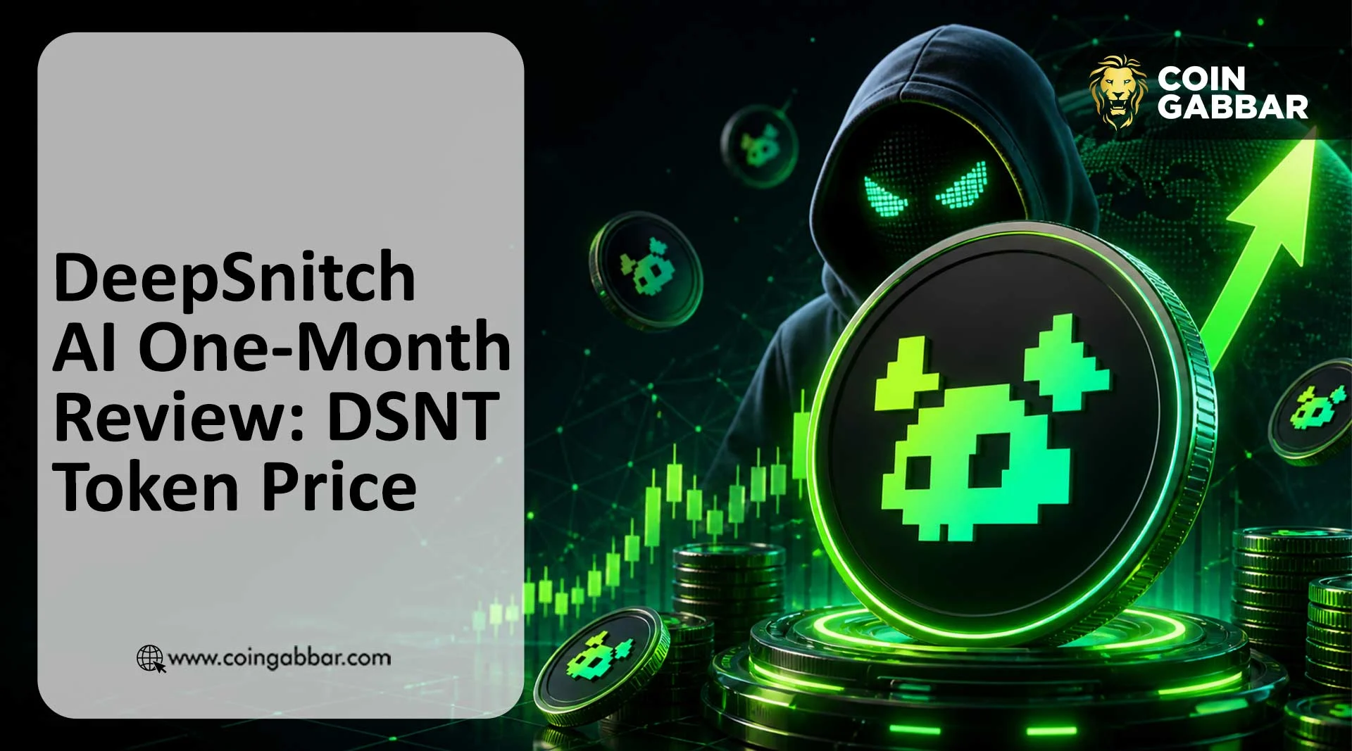DeepSnitch AI One-Month Review: DSNT Token Price