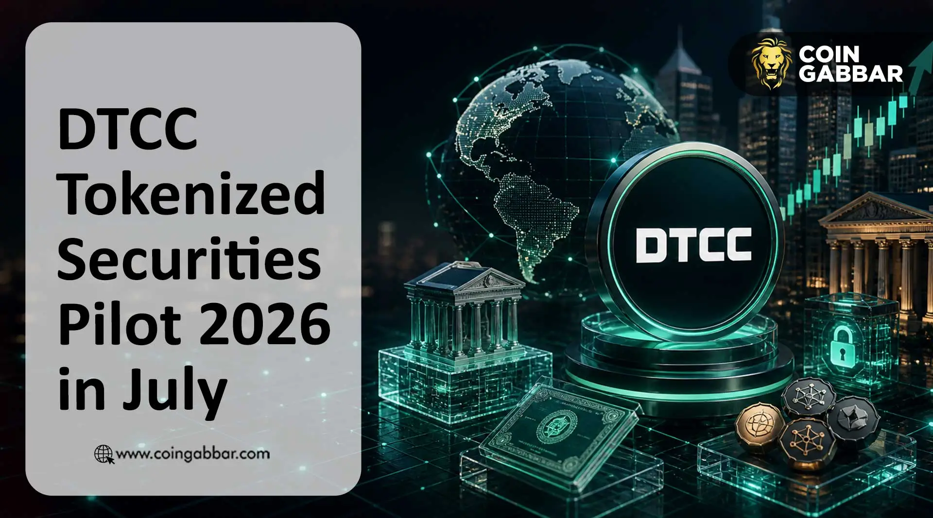 DTCC tokenized securities pilot 2026 in July