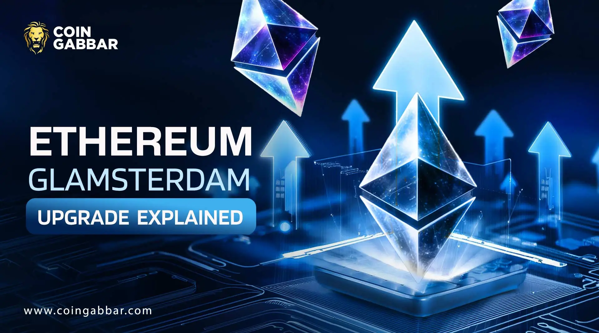 Ethereum Glamsterdam Upgrade Explained