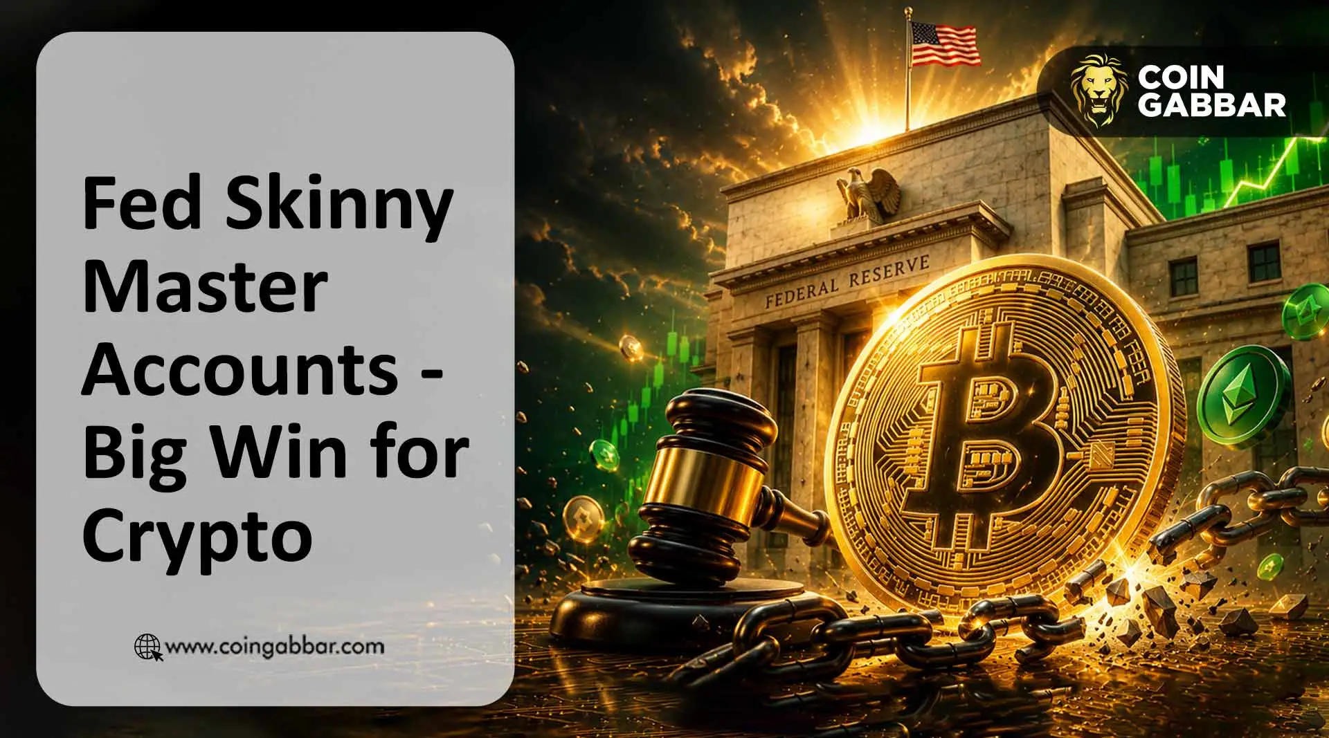 Fed Skinny Master Accounts — Big Win for Crypto