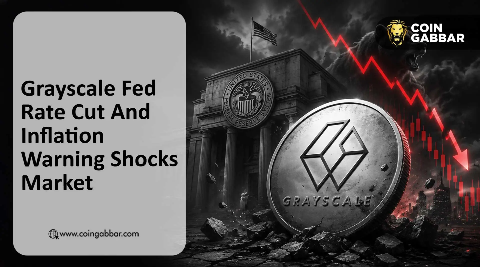 Grayscale Fed Rate Cut And Inflation Warning Shocks Markets