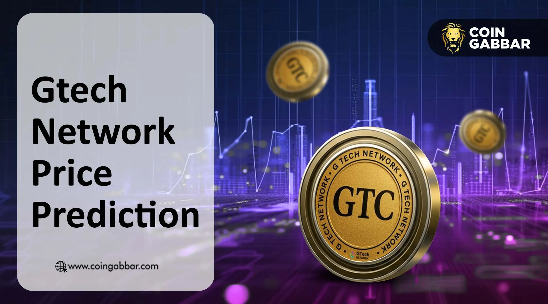 GTech Network listing and GTC price prediction May 2026