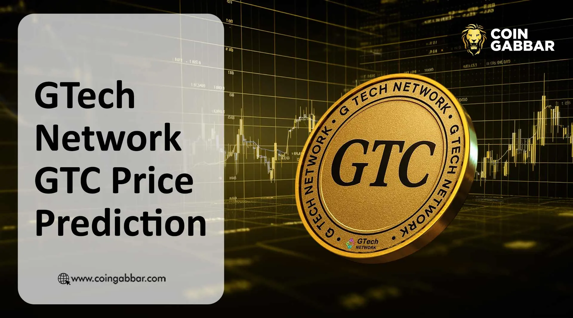 GTech Network listing May 30 GTC first 48 hours price prediction