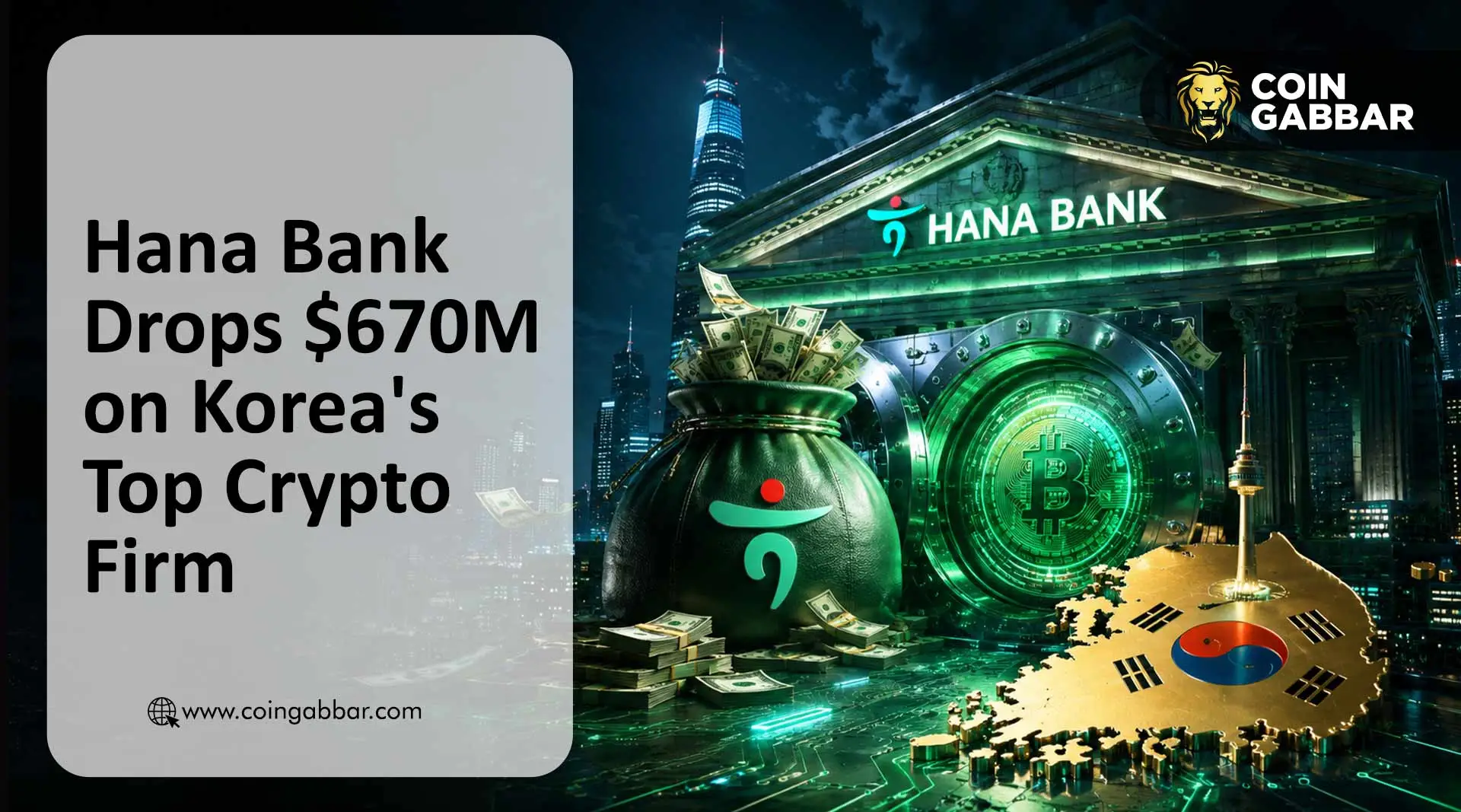 Hana Bank Buys $670M Dunamu Stake in Korea's Biggest Crypto Bet
