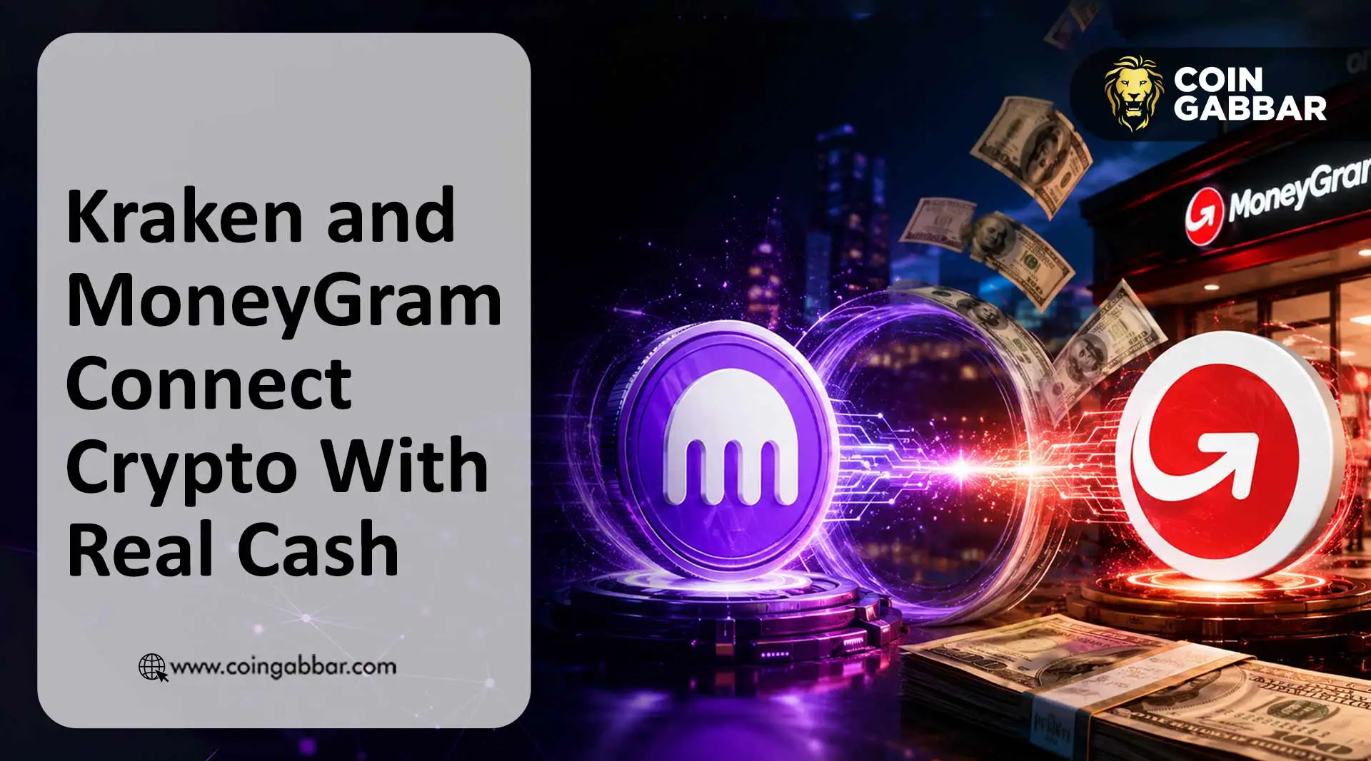 Kraken and MoneyGram Connect Crypto With Real Cash