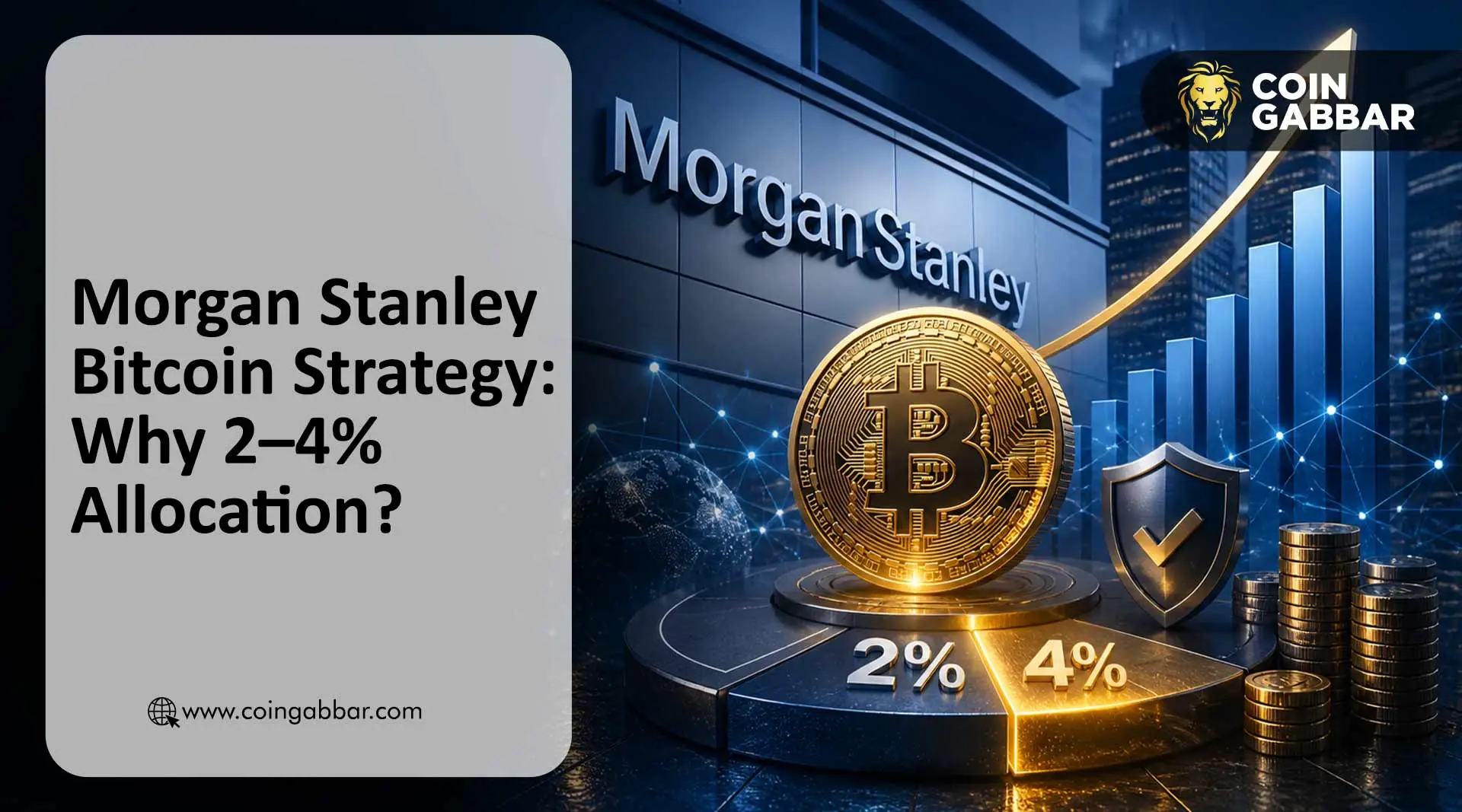 Morgan Stanley Bitcoin Strategy: Why 2–4% Allocation?