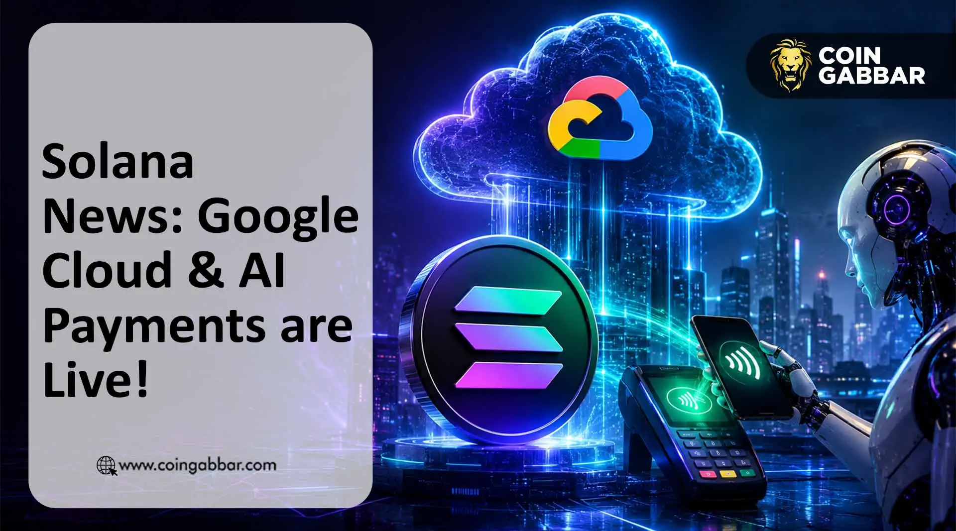 Solana News: Google Cloud & AI Payments are Live!