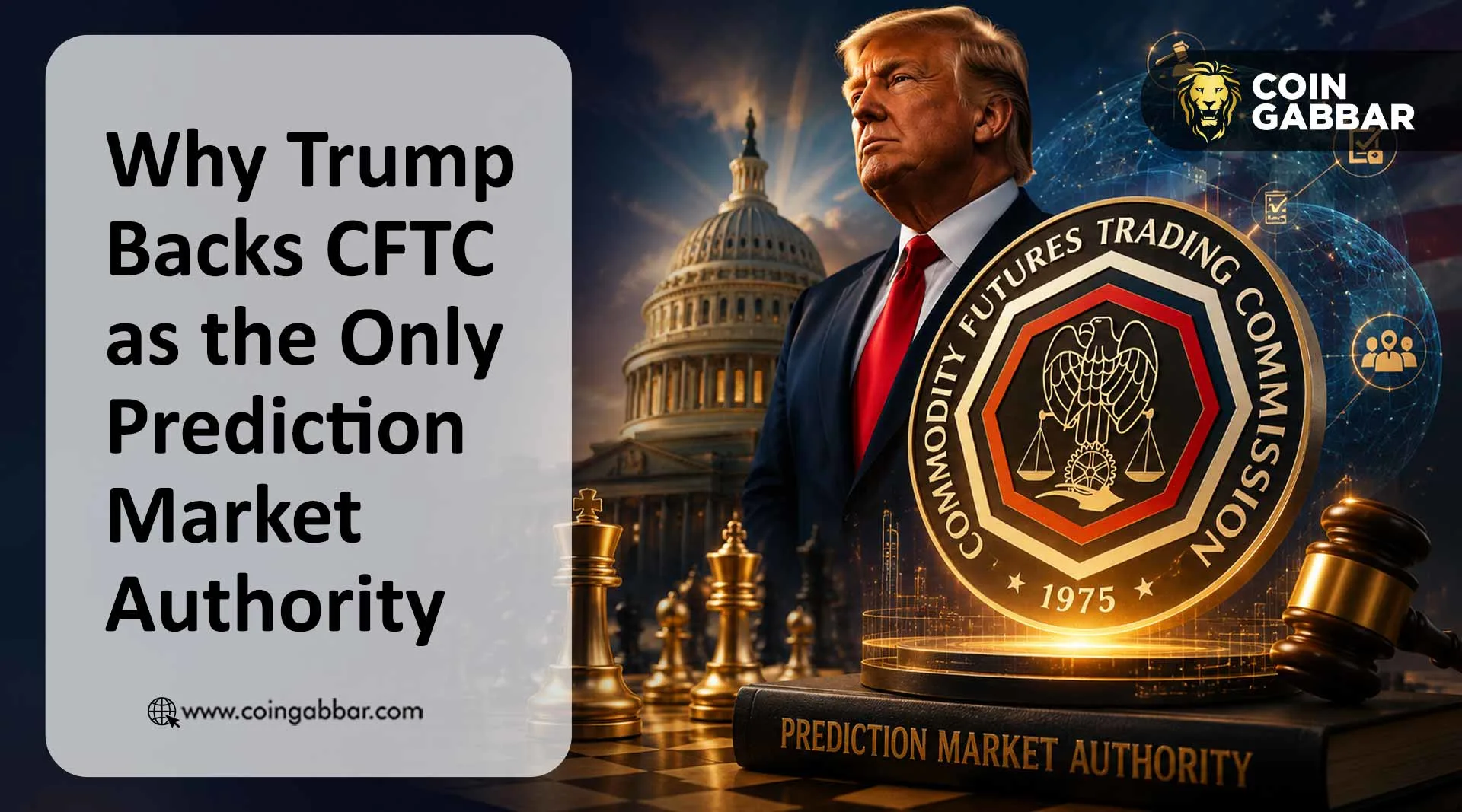 Why Trump Backs CFTC as the Only Prediction Market Authority