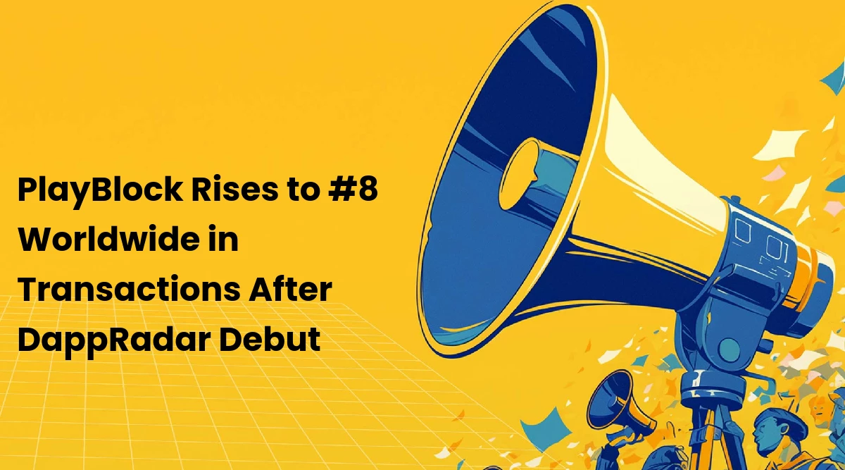 PlayBlock Rises to #8 Worldwide in Transactions After DappRadar Debut