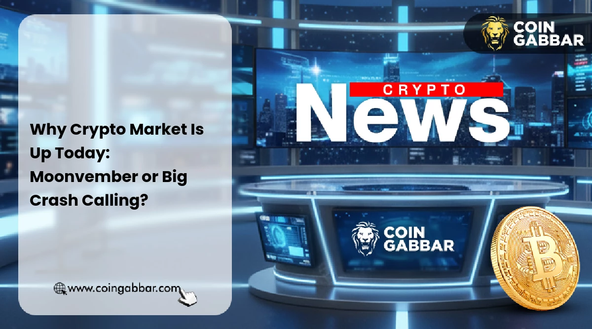 Why Crypto Market Is Up Today