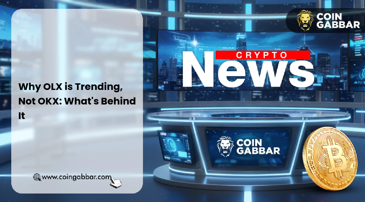 Why OLX is Trending, Not OKX: What's Behind It