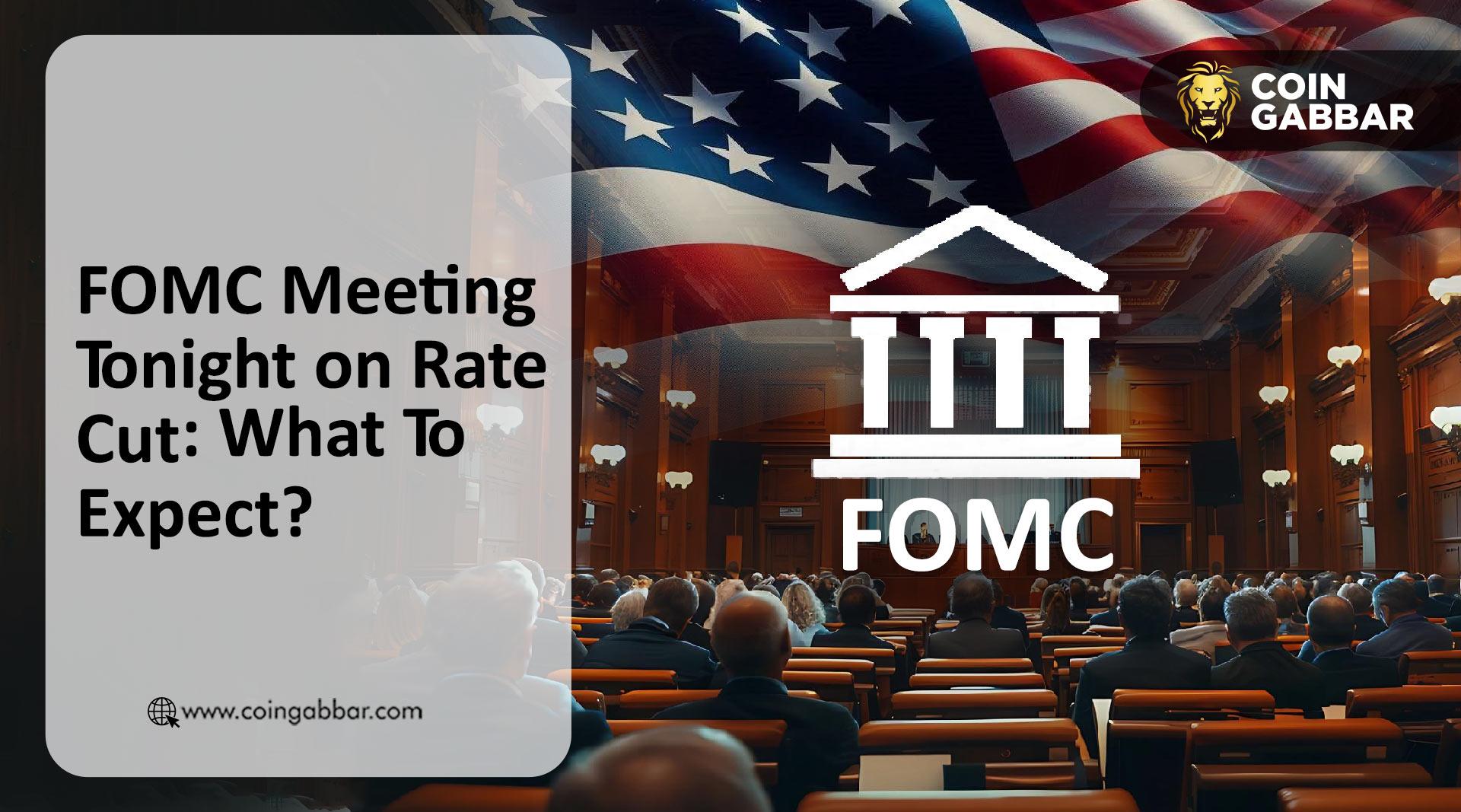 FOMC Meeting Tonight: What To Expect?