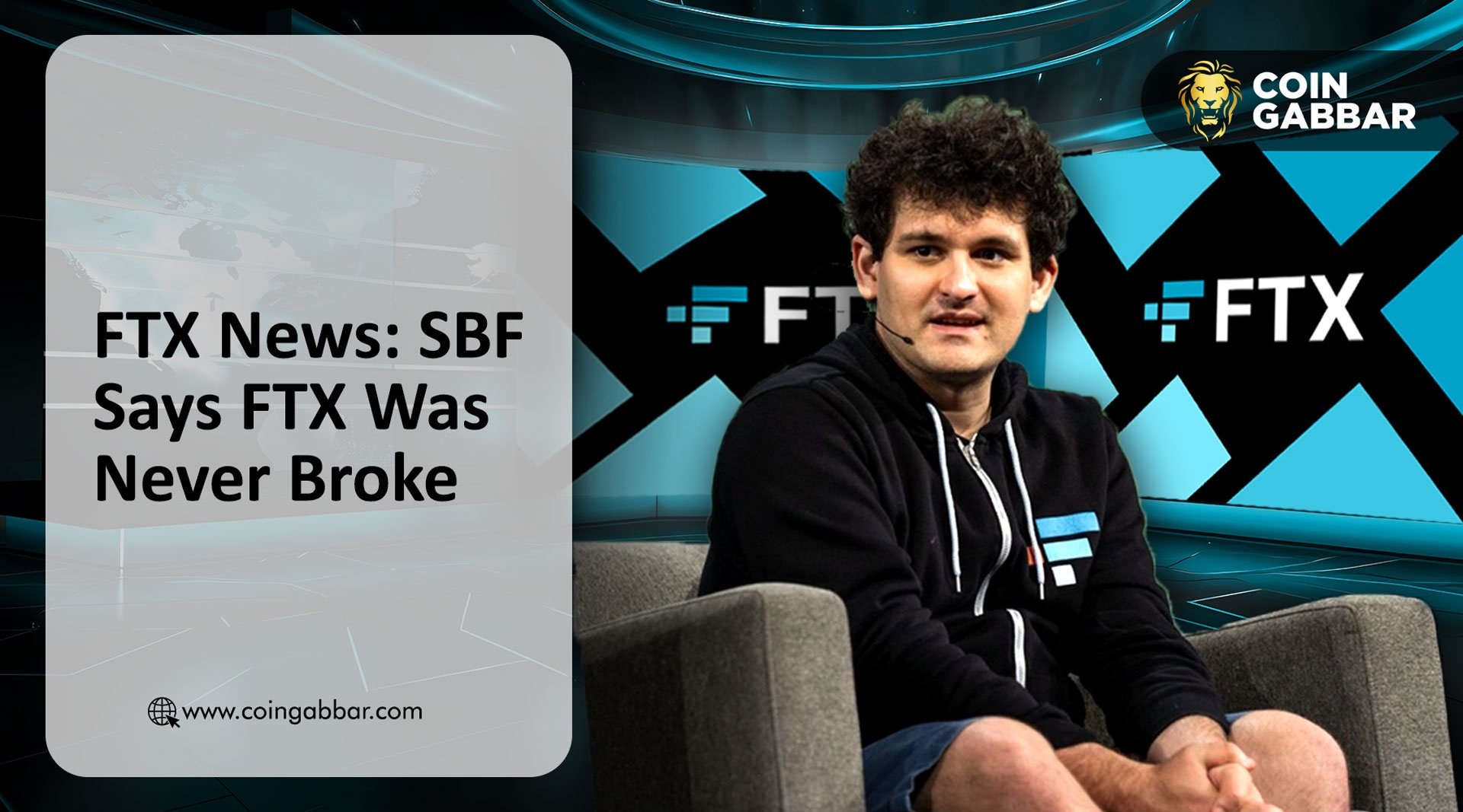 FTX News: SBF Says FTX Was Never Broke