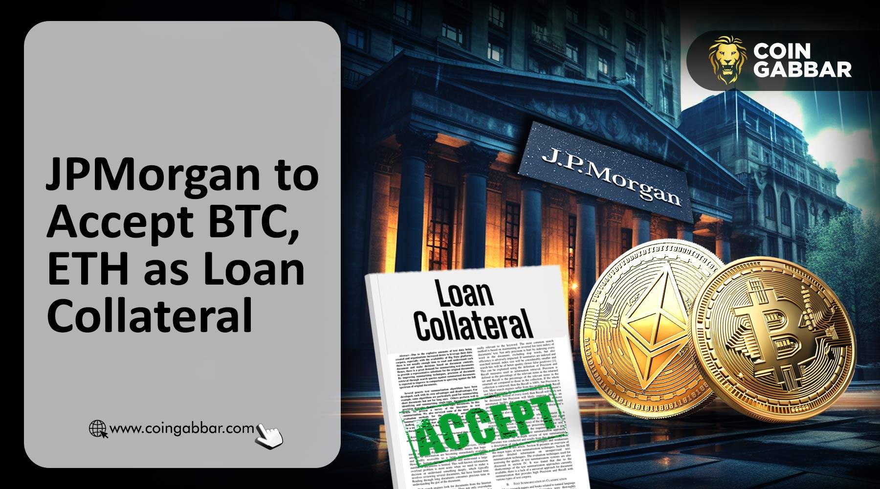 JPMorgan to Accept BTC, ETH as Loan Collateral