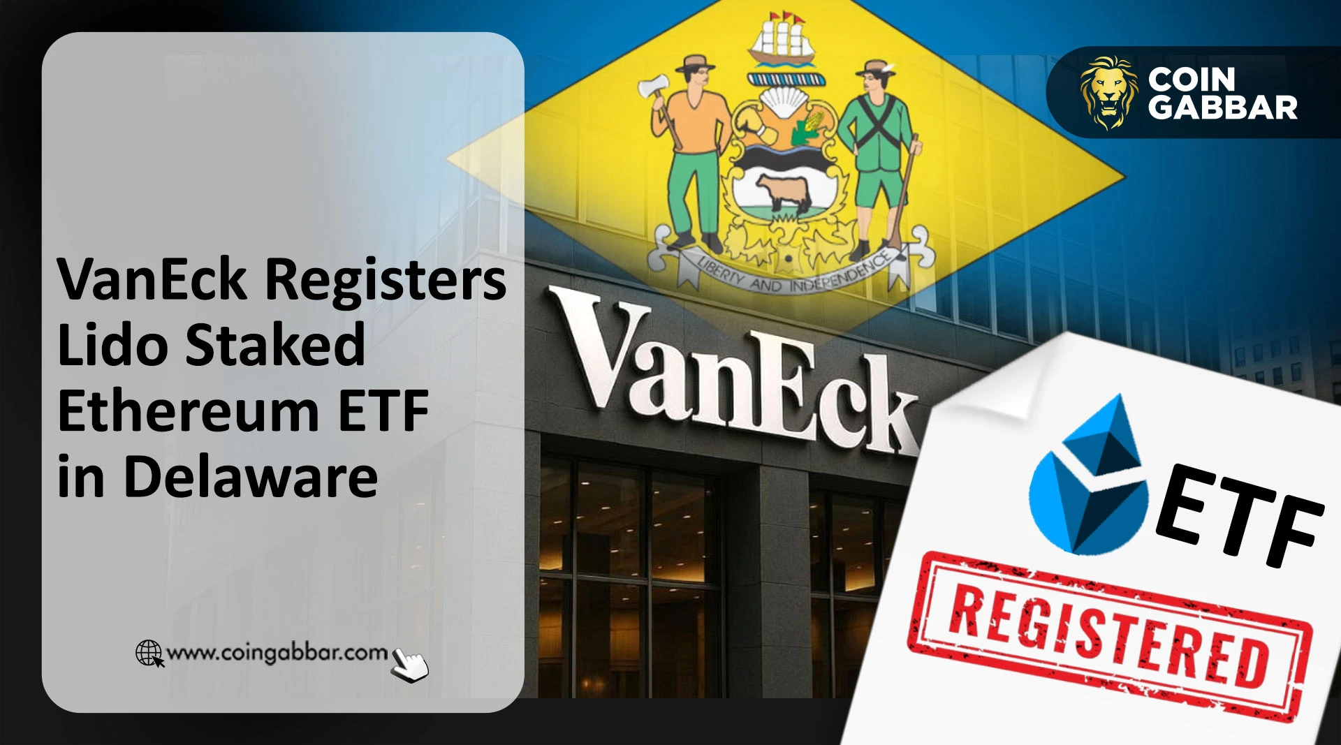VanEck Registers Lido Staked Ethereum ETF in Delaware