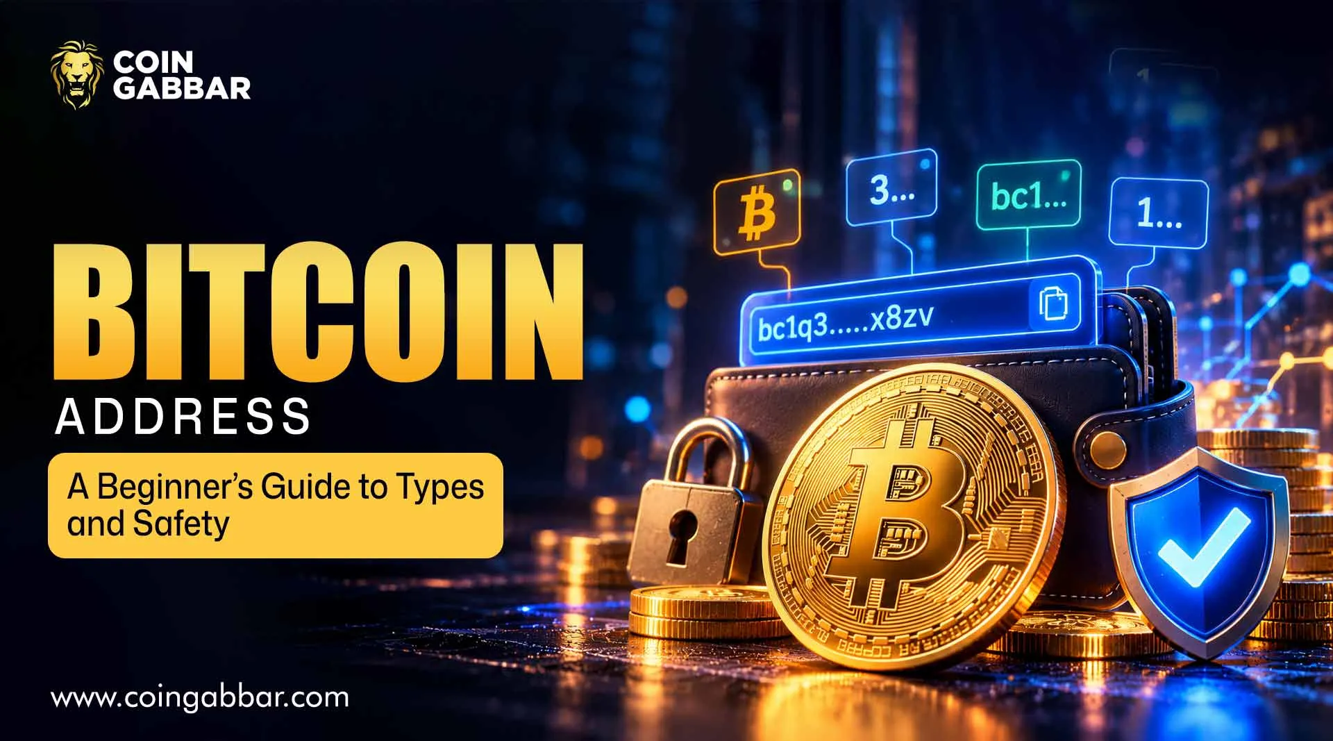 Bitcoin Address: A Beginner’s Guide to Types and Safety
