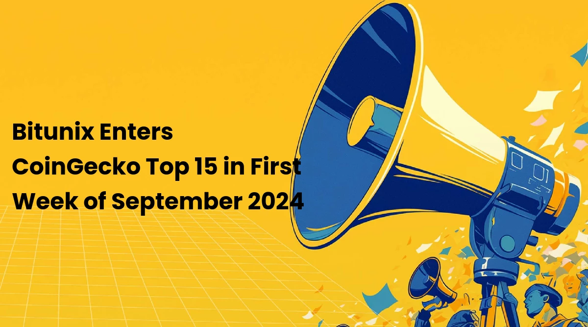 Bitunix Enters CoinGecko Top 15 in First Week of September 2024