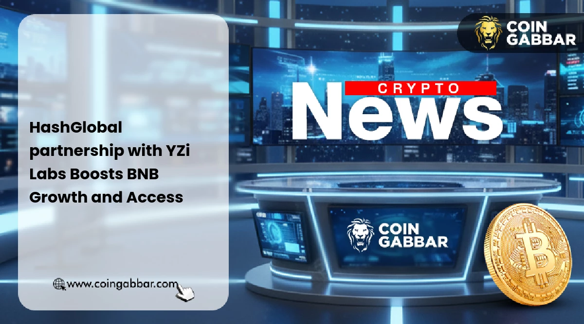 Hash Global Drives $100M BNB Fund with YZi Labs
