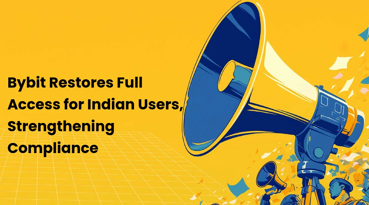 Bybit Restores Full Access for Indian Users, Strengthening Compliance