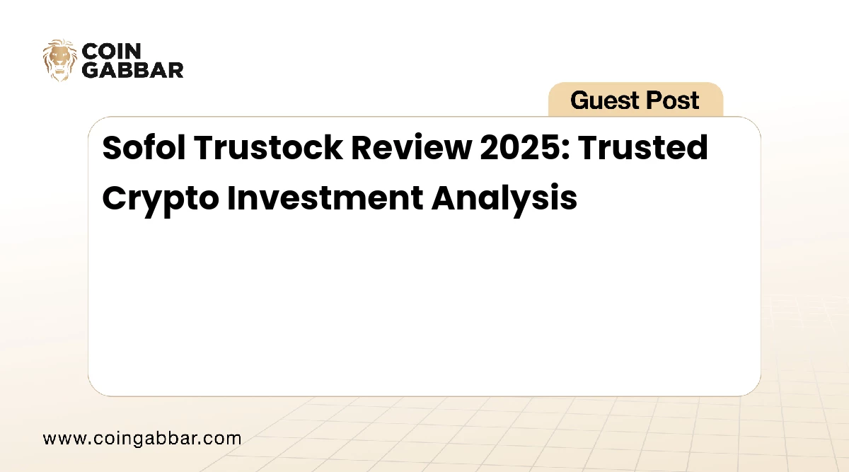 Sofol Trustock Review 2025: