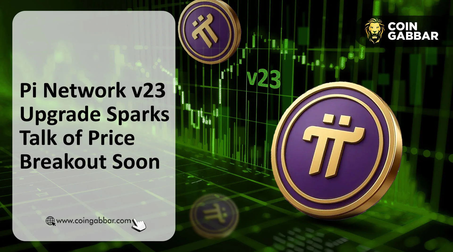 Pi Network v23 Upgrade Sparks Talk of Price Breakout Soon