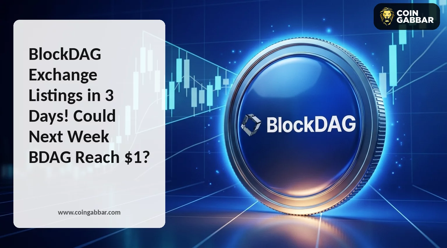 BlockDAG Exchange Listings in 3 Days! Could Next Week BDAG Reach $1?