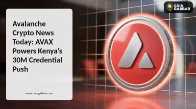 Avalanche Crypto News Today Kenya 30M Academic Credentials