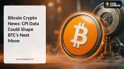 Bitcoin Crypto News: CPI Data Could Shape BTC’s Next Move