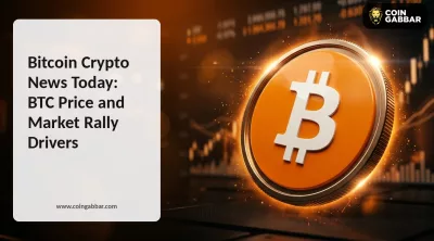 Bitcoin Crypto News Today: BTC Price and Market Rally Drivers