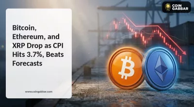 Bitcoin, Ethereum, and XRP Drop as CPI Hits 3.7%, Beats Forecasts