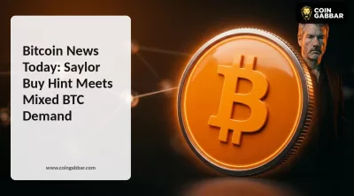 Bitcoin News Today: Saylor Buy Hint Meets Mixed BTC Demand