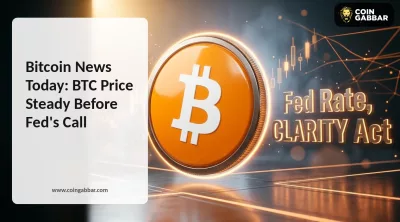 Bitcoin News Today: BTC Price Steady Before Fed's Call