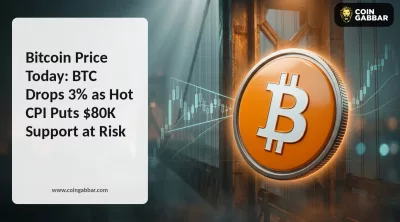 Bitcoin Price Today: BTC Drops 3% as Hot CPI Puts $80K Support at Risk