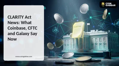 CLARITY Act News: What Coinbase, CFTC and Galaxy Say Now