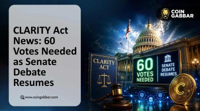 CLARITY Act News: 60 Votes Needed as Senate Debate Resumes