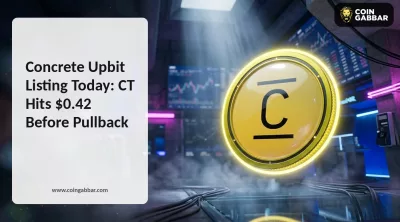 Concrete Upbit Listing Today: CT Hits $0.42 Before Pullback