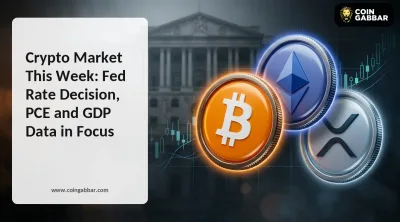 Crypto Market This Week: Fed Rate Decision, PCE and GDP Data in Focus