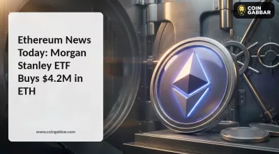 Ethereum News: Morgan Stanley ETF Buys $4.2M in ETH