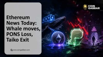 Ethereum News Today: Whale moves, PONS Loss, Taiko Exit