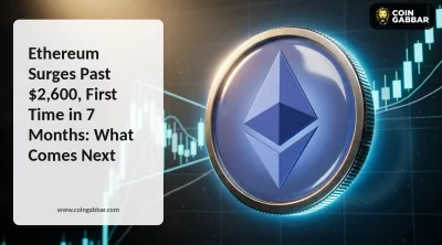 Ethereum Surges Past $2,600, First Time in 7 Months: What Comes Next