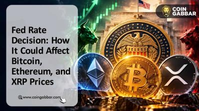 Fed Rate Decision: How It Could Affect Bitcoin, Ethereum, XRP Prices