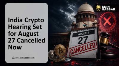 India Crypto Hearing Set for August 27 Cancelled Now