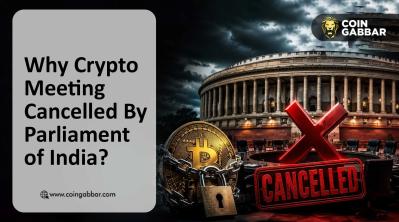 Why Crypto Meeting Cancelled By Parliament of India?