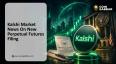 Kalshi market news on new perpetual futures filing