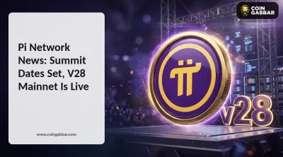 Pi Network News: Summit Dates Set, V28 Mainnet Is Live