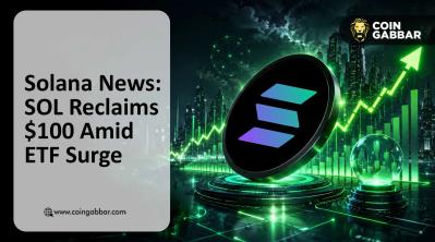 Solana News: SOL Reclaims $100 Amid ETF Surge