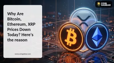 Why Are Bitcoin, Ethereum, and XRP Prices Down Today? Here's the reason