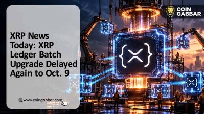 XRP News Today: $XRP Ledger Batch Upgrade Delayed Again to Oct. 9